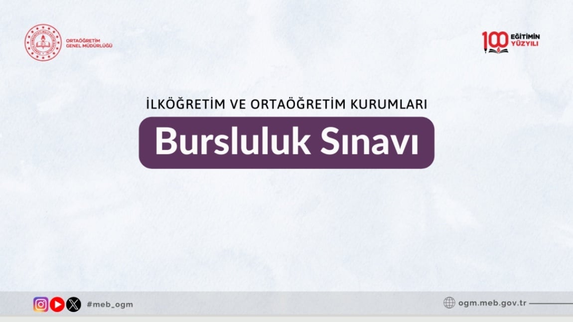 İLKÖĞRETİM VE ORTAÖĞRETİM KURUMLARI BURSLULUK SINAVI BAŞVURU VE UYGULAMA KILAVUZU YAYIMLANDI.